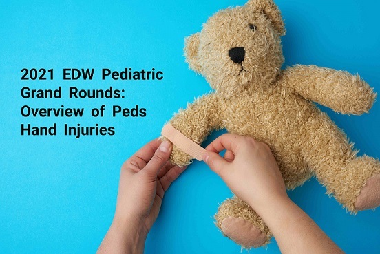 2021 EEH PedsGR: Overview of Pediatric Hand Injuries Banner